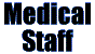 Medical Staff